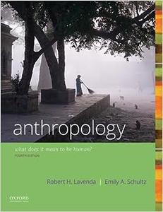 Anthropology What Does it Mean to Be Human 