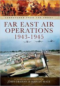 Far East Air Operations 1943–1945