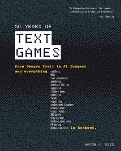 50 Years of Text Games From Oregon Trail to AI Dungeon