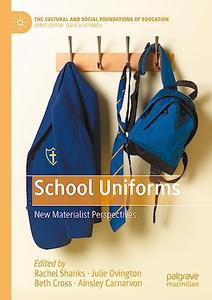 School Uniforms New Materialist Perspectives