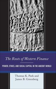 The Roots of Western Finance Power, Ethics, and Social Capital in the Ancient World