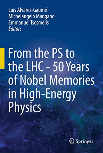 From the PS to the LHC – 50 Years of Nobel Memories in High–Energy Physics 