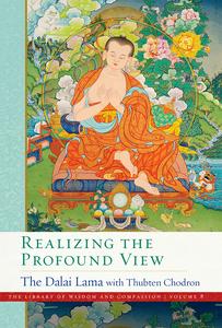 Realizing the Profound View (The Library of Wisdom and Compassion)