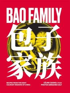 Bao Family Recipes from the Eight Culinary Regions of China