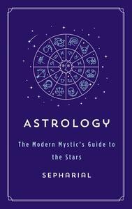 Astrology (The Modern Mystic Library)