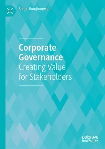 Corporate Governance Creating Value for Stakeholders