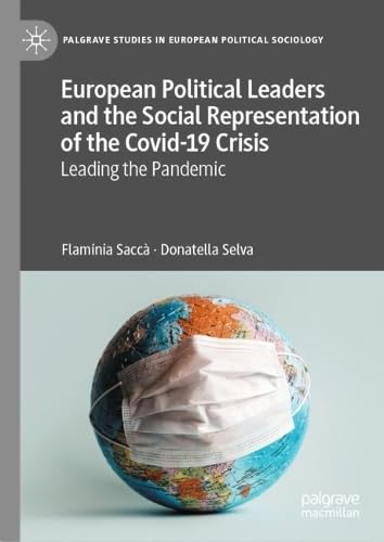 European Political Leaders and the Social Representation of the Covid-19 Crisis Leading the Pandemic