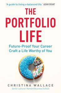 The Portfolio Life Future-Proof Your Career and Craft a Life Worthy of You, UK Edition