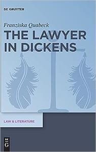 The Lawyer in Dickens (Law & Literature)