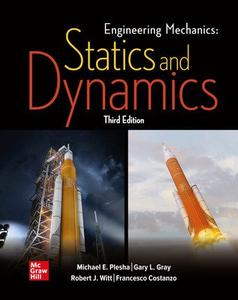 Engineering Mechanics Statics and Dynamics, 3rd Education