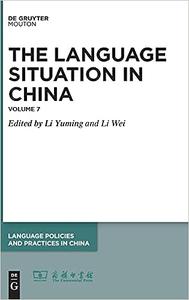 The Language Situation in China. Volume 7, 2016
