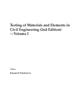 Testing of Materials and Elements in Civil Engineering (2nd Edition) Volume I