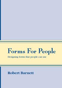 Forms for People Designing Forms That People Can Use
