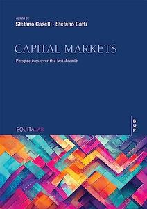 Capital Markets Perspectives over the Last Decade