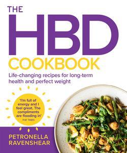 The HBD Cookbook Life–changing recipes for long–term health and perfect weight