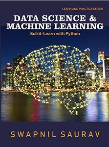 Data Science and Machine Learning with Python Learn and Practice Series