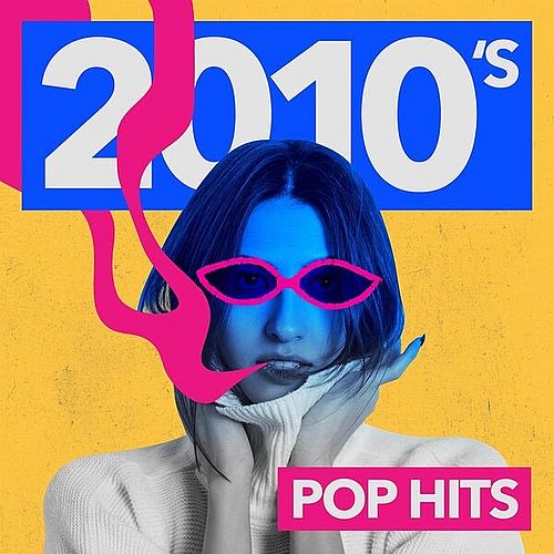 2010's Pop Hits (2023) FLAC