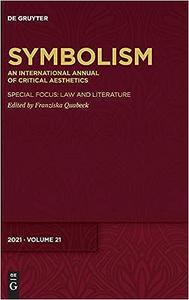 Symbolism 2021 Special Focus Law and Literature