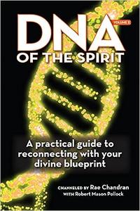 DNA of the Spirit, Volume 2