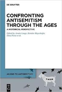 Confronting Antisemitism through the Ages A Historical Perspective