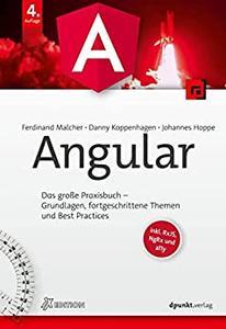 Angular Das große Praxisbuch – Grundlagen, fortgeschrittene Themen und Best Practices