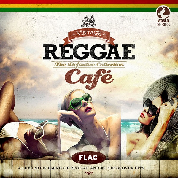 Vintage Reggae Cafe: Collection (Vol.1-9 + 80's Cafe) FLAC