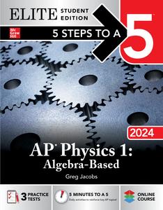 5 Steps to a 5 AP Physics 1 Algebra–Based 2024, Elite Student Edition