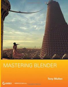 Mastering Blender [With CDROM]