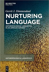 Nurturing Language Anthropological Linguistics in an African Context