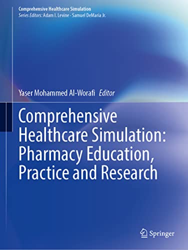Comprehensive Healthcare Simulation Pharmacy Education, Practice and Research