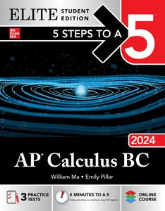 5 Steps to a 5 AP Calculus BC 2024, Elite Student Edition