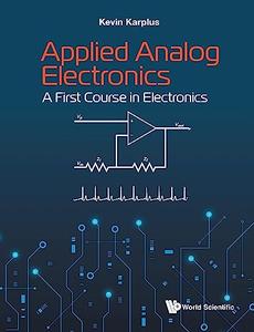 Applied Analog Electronics A First Course in Electronics