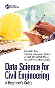 Data Science for Civil Engineering A Beginner's Guide