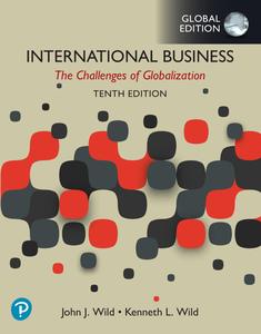 International Business The Challenges of Globalization, Global Edition, 10th Edition