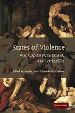 States of Violence War, Capital Punishment, and Letting Die