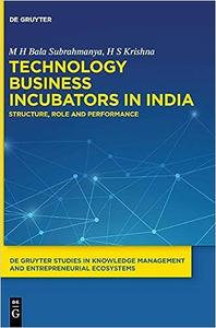 Technology Business Incubators in India Structure, Role and Performance