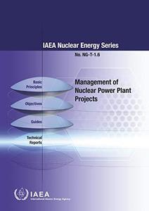 Management of Nuclear Power Plant Projects