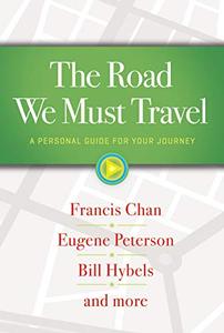 The Road We Must Travel A Personal Guide for Your Journey