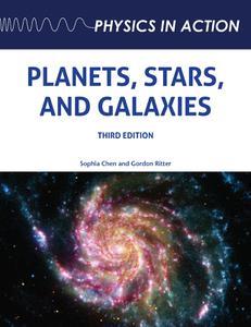 Planets, Stars, and Galaxies (Physics in Action)