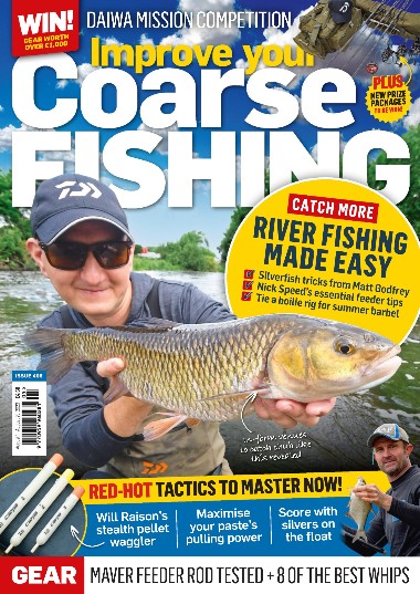 Improve Your Coarse Fishing - Issue 405 / 2023