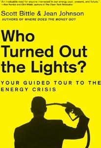 Who Turned Out the Lights Your Guided Tour to the Energy Crisis (Guided Tour of the Economy)