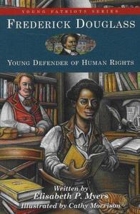 Frederick Douglass Young Defender of Human Rights
