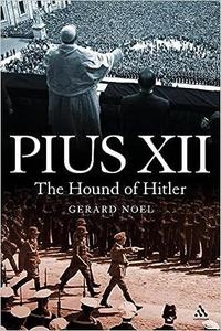 Pius XII The Hound of Hitler