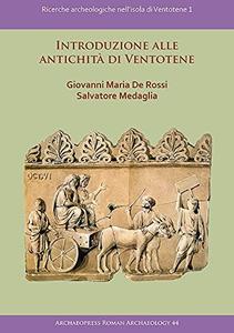 Introduzione Alle Antichità Di Ventotene Ricerche archeologiche nell'isola di Ventotene 1