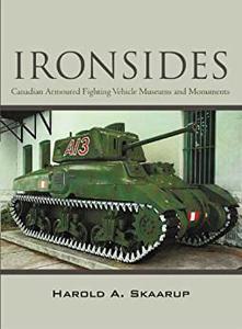 Ironsides Canadian Armoured Fighting Vehicle Museums And Monuments