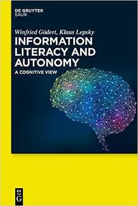 Information Literacy and Autonomy A Cognitive View