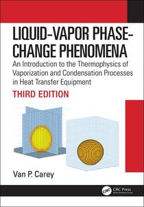 Liquid–Vapor Phase–Change Phenomena, 3rd Edition