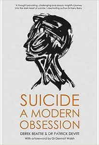 Suicide A Modern Obsession 