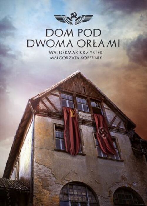 Dom Pod Dwoma Orłami (2023) (Sezon 1) PL.1080p.WEB-DL.x264.AAC-BiRD / Polska Produkcja