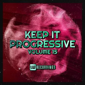 VA - Keep It Progressive, Vol. 15 (2023) MP3